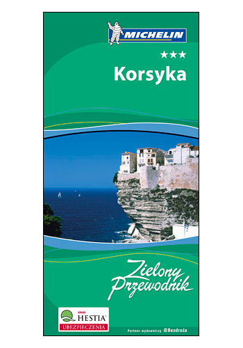 Korsyka. Zielony Przewodnik Michelin. Wydanie 1 (wydanie 1)
