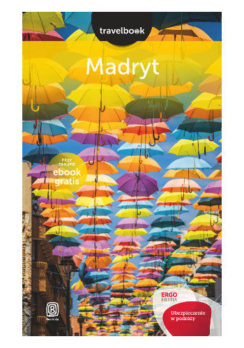 Madryt. Travelbook. Wydanie 1 (wydanie 1)