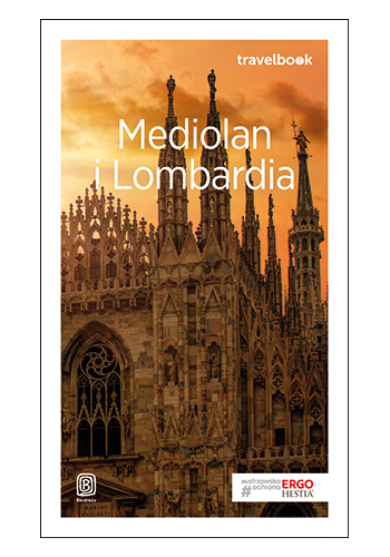 Mediolan i Lombardia. Travelbook. Wydanie 2 (wydanie 2)
