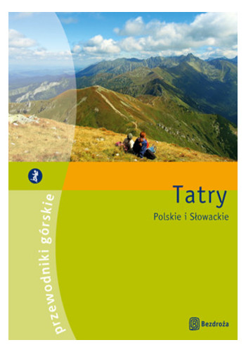 Tatry. Przewodniki górskie (wydanie I) (wydanie 1)