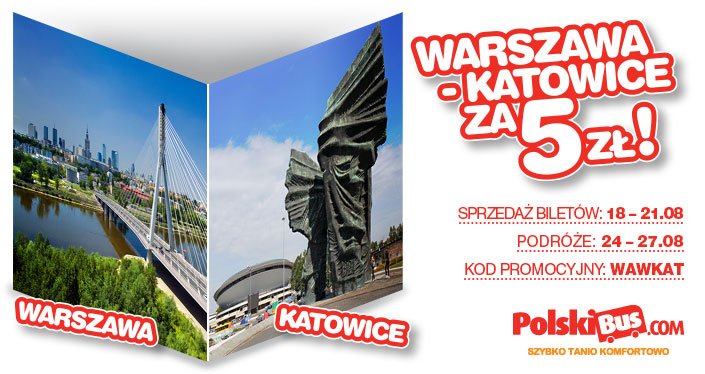 Kod promocyjny na PolskiBus: Warszawa - Katowice  za 5 PLN