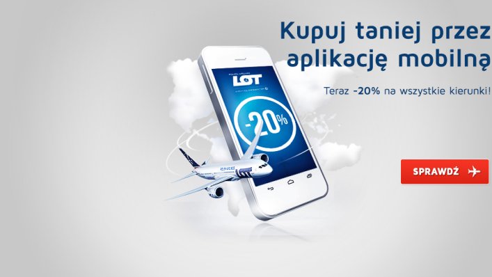 Polskie Linie Lotnicze LOT -20% na wszystkie kierunki ! Kupuj taniej przez aplikację mobilną