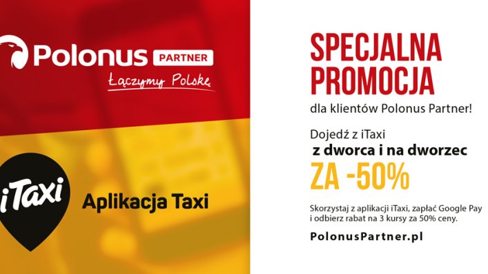 Wspólna promocja Polonusa, iTaxi i Google Pay